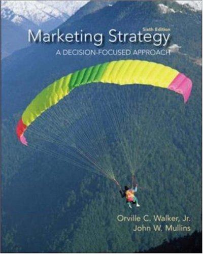marketing strategy a decision focused approach 6th edition orville walker, john mullins, harper boyd,