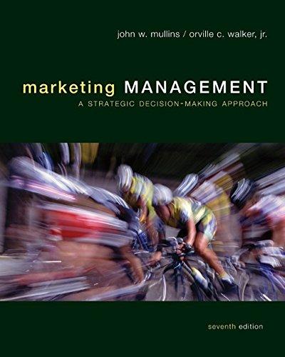 marketing management a strategic decision making approach 7th edition john mullins, orville walker, harper