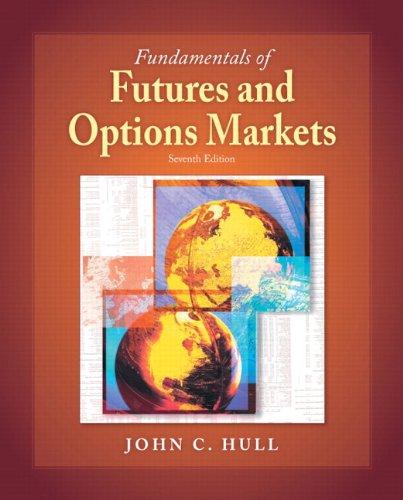 fundamentals of futures and options markets 7th edition john c. hull 0136103227, 9780136103226