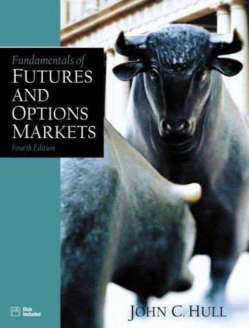 fundamentals of futures and options markets 4th edition john c. hull 0130176028, 9780130176028