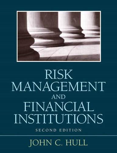 risk management and financial institution 2nd edition john c. hull 0136102956, 9780136102953