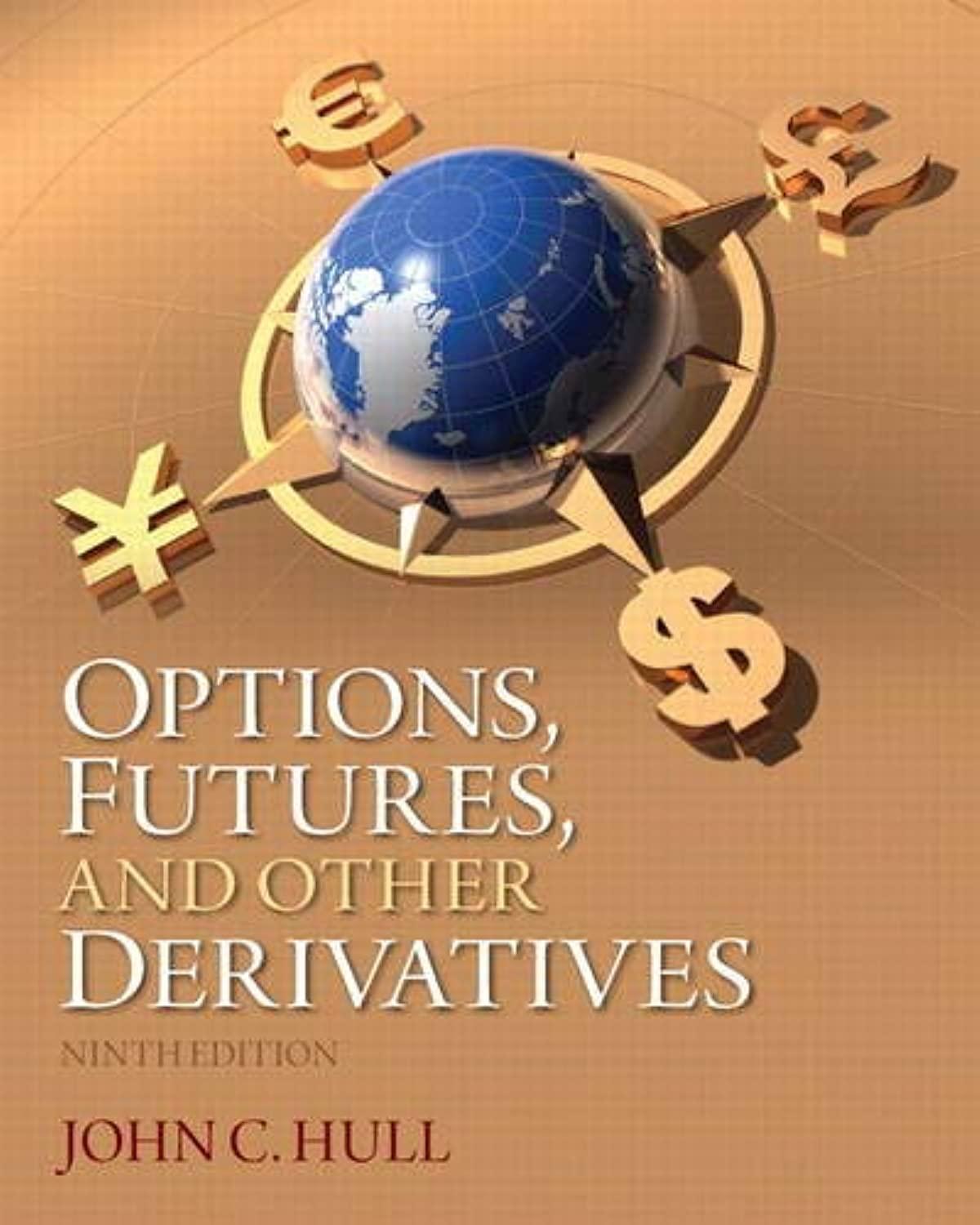 options futures and other derivatives 9th edition john c. hull 0133456315, 9780133456318