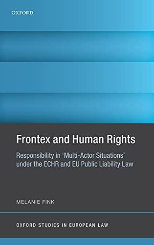 frontex and human rights 1st edition melanie fink 0198835450, 978-0198835455