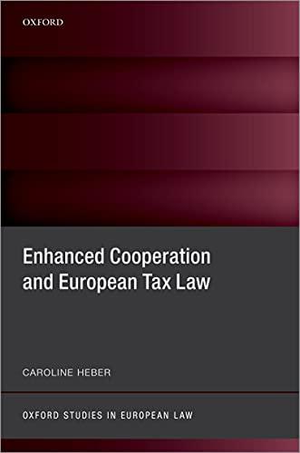 enhanced cooperation and european tax law 1st edition caroline heber 0192898272, 978-0192898272