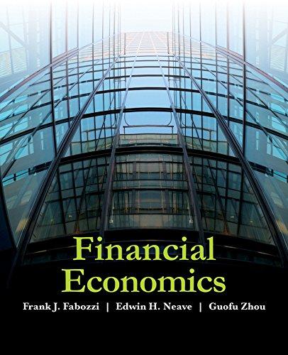 financial economics 1st edition frank j. fabozzi, edwin h. neave, guofu zhou 0470596201, 9780470596203