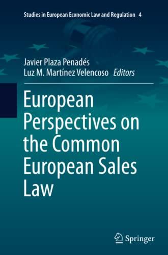 european perspectives on the common european sales law 1st edition javier plaza penadés, luz m. martínez