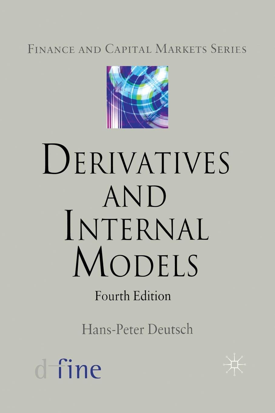 derivatives and internal models 4th edition h. deutsch 1349307661, 9781349307661