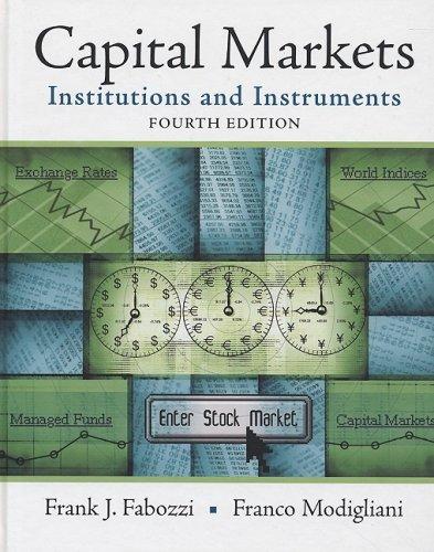 capital markets institutions and instruments 4th edition frank j. fabozzi, franco modigliani 0136026028,