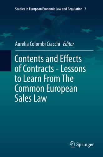 contents and effects of contracts-lessons to learn from the common european sales law 1st edition aurelia