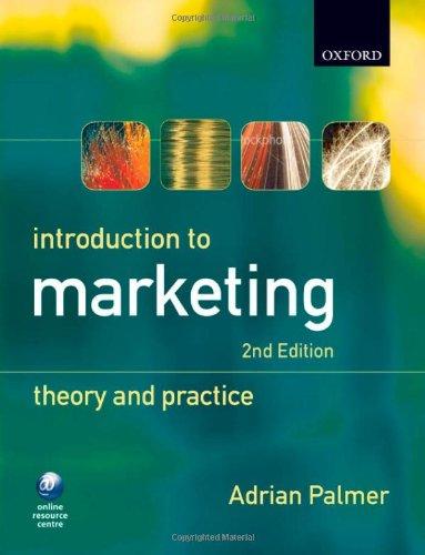 introduction to marketing theory and practice 2nd edition adrian palmer 0199557446, 9780199557448
