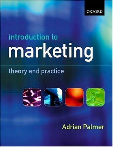 introduction to marketing theory and practice 1st edition adrian palmer 0199266271, 9780199266272