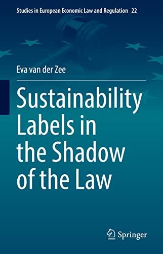 sustainability labels in the shadow of the law 1st edition eva van der zee 3030958019, 978-3030958015