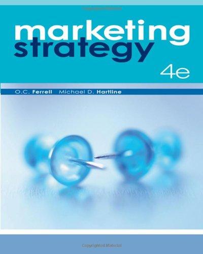 marketing strategy 4th edition o. c. ferrell, michael hartline 0324362722, 9780324362725