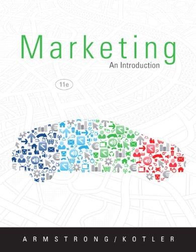 marketing an introduction 11th edition gary armstrong, philip kotler 0132744031, 9780132744034