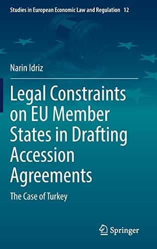 legal constraints on eu member states in drafting accession agreements 1st edition narin idriz 3031041011,