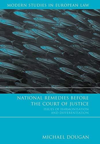 national remedies before the court of justice issues of harmonisation and differentiation 1st edition michael