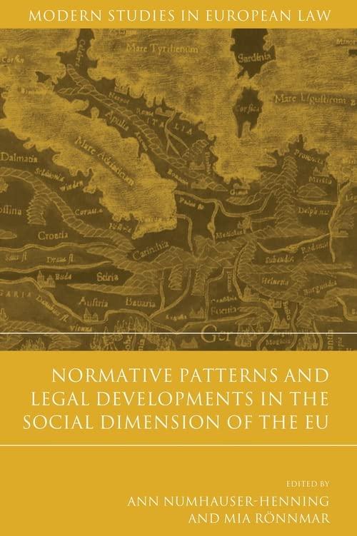 normative patterns and legal developments in the social dimension of the eu 1st edition ann