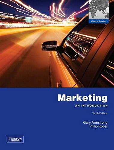 marketing an introduction 10th global edition gary armstrong, philip kotler 1408283328, 9780136102205