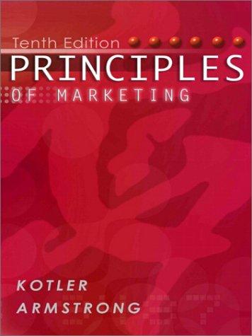principles of marketing 10th edition philip kotler, gary armstrong 0131018612, 9780131018617