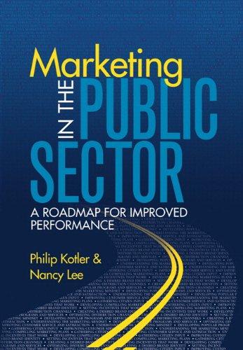 marketing in the public sector 1st edition nancy lee, philip kotler 0137060866, 9780137060863