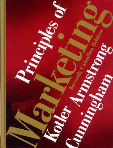 principles of marketing 7th canadian edition philip t. kotler, gary armstrong, peggy h. cunningham