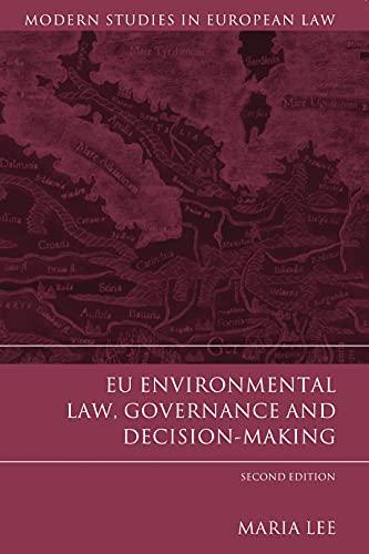 eu environmental law governance and decision-making 1st edition maria lee 1849464219, 978-1849464215