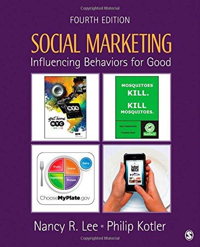 social marketing influencing behaviors for good 4th edition nancy r. lee, philip kotler 1412981492,