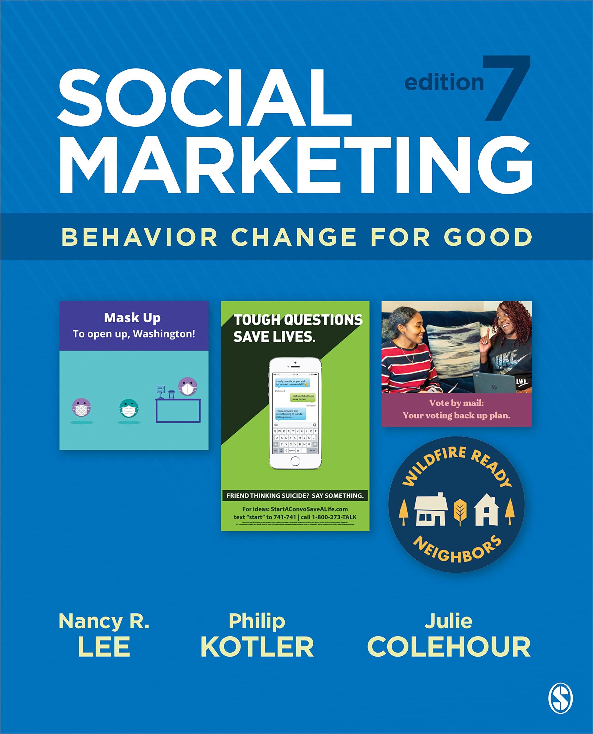 social marketing behavior change for good 7th edition nancy r. lee, philip kotler, julie colehour 1071851640,