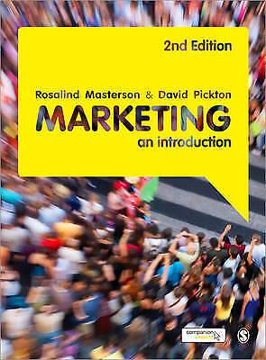 marketing an introduction 2nd edition rosalind masterson, david pickton 184920571x, 9781849205719