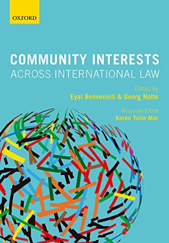 community interests across international law 1st edition eyal benvenisti, georg nolte 0198825218,