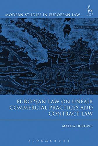 european law on unfair commercial practices and contract law 1st edition mateja durovic 1782258116,