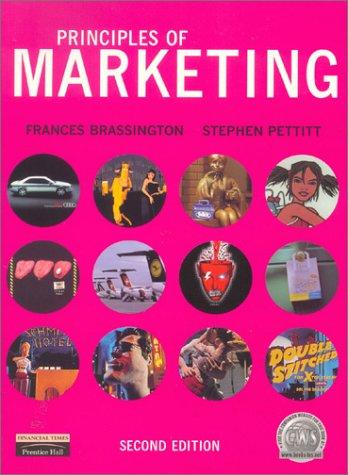 principles of marketing 2nd edition frances brassington, stephen pettitt 0273644440, 9780273644446