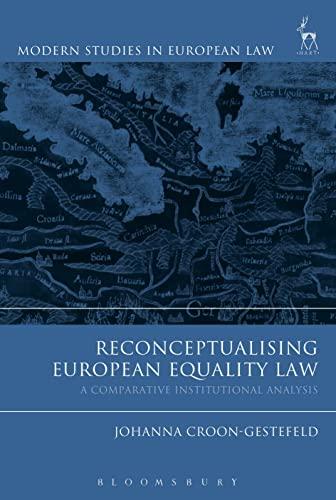 reconceptualising european equality law a comparative institutional analysis 1st edition johanna