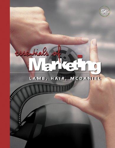 essentials of marketing 5th edition charles w. lamb, joe f. hair, carl mcdaniel 032431664x, 9780324316643