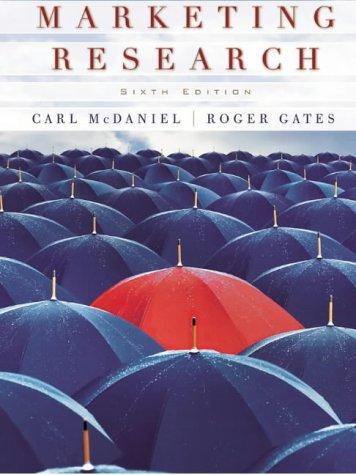marketing research 6th edition carl mcdaniel, roger gates 0471455199, 9780471455196