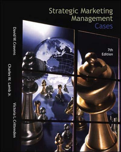 strategic marketing management cases 7th edition david cravens, charles lamb, victoria crittenden 0072514825,