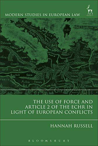 the use of force and article 2 of the echr in light of european conflicts 1st edition hannah russell