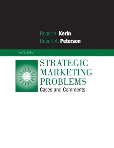 strategic marketing problems cases and comments 12th edition roger a. kerin, robert a. peterson 0136107060,