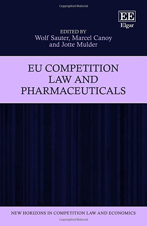 eu competition law and pharmaceuticals 1st edition wolf sauter, marcel canoy, jotte mulder 1802204407,