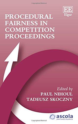 procedural fairness in competition proceedings 1st edition paul nihoul, tadeusz skoczny 1785360051,