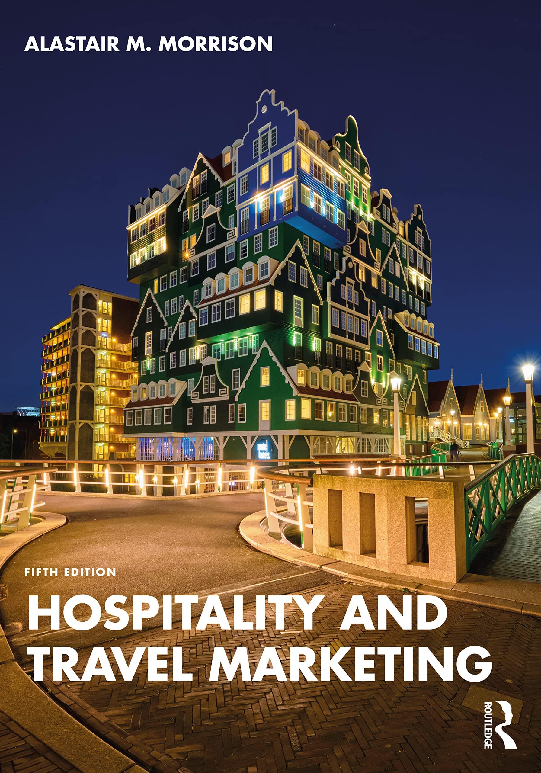 hospitality and travel marketing 5th edition alastair m. morrison 1032274131, 9781032274133
