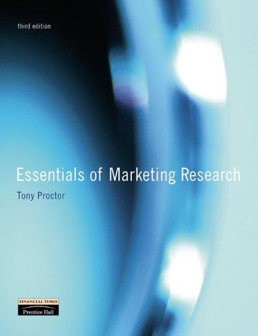essentials of marketing research 3rd edition tony proctor 0273674005, 9780273674009