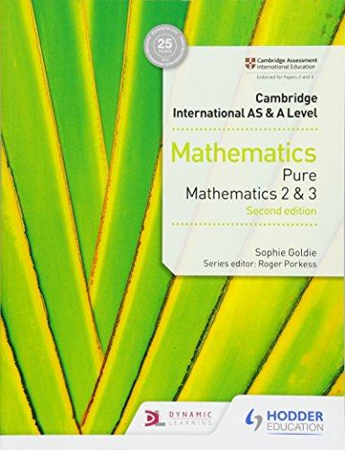 cambridge international as and a level mathematics pure mathematics 2 and 3 2nd edition roger porkess, sophie