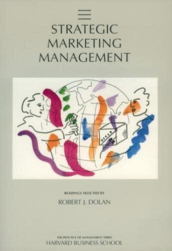 strategic marketing management 1st edition robert j. dolan 0875843107, 9780875843100