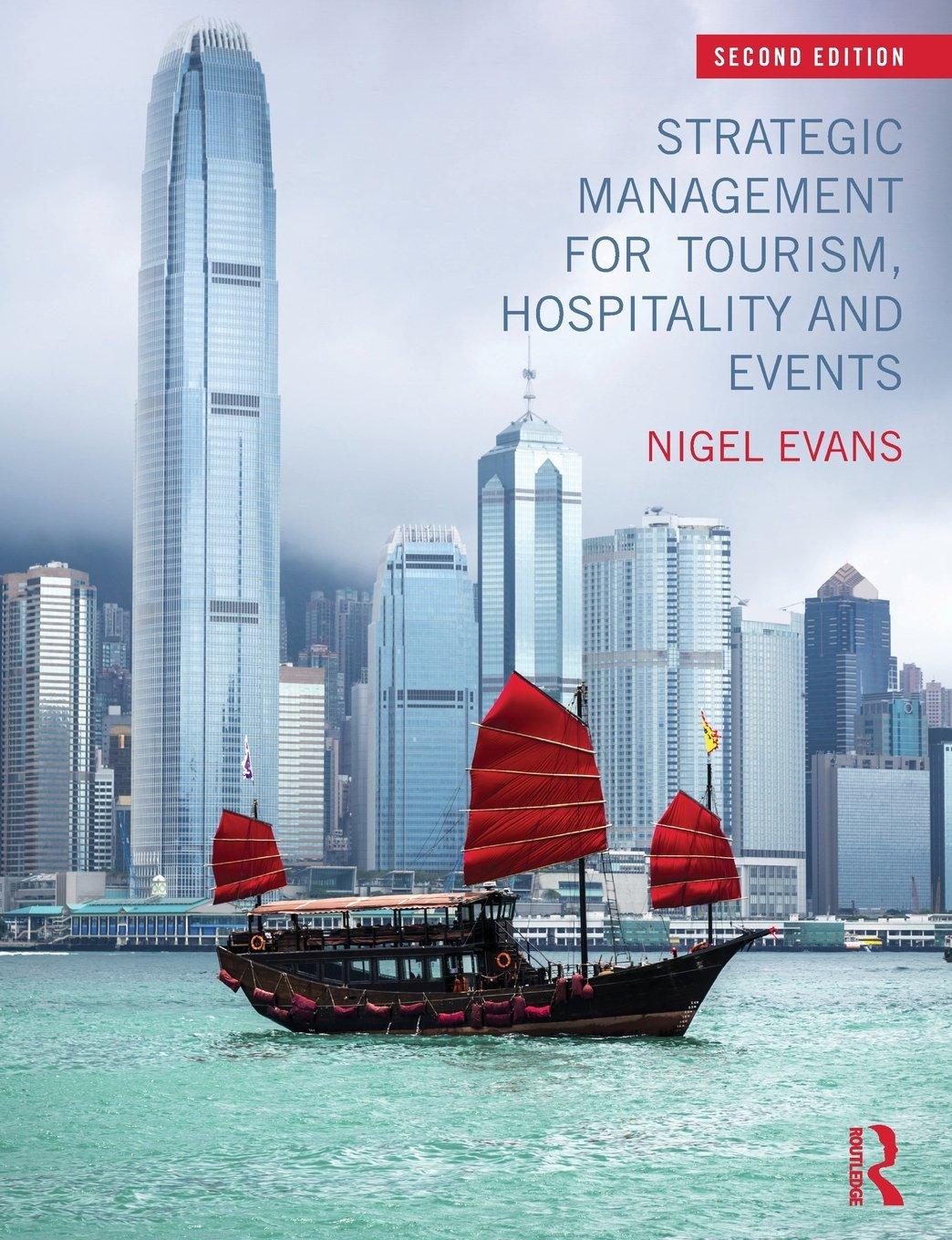 strategic management for tourism hospitality and events 2nd edition nigel evans 0415837243, 9780415837248