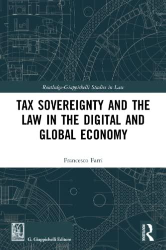 tax sovereignty and the law in the digital and global economy 1st edition francesco farri 0367544237,