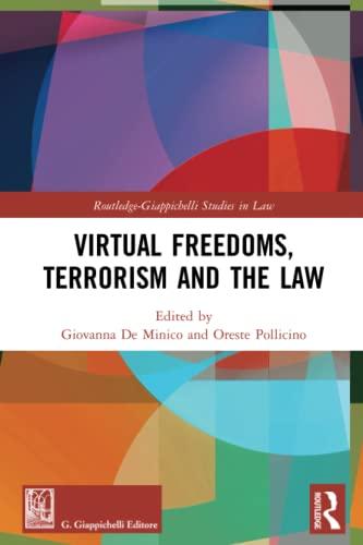 virtual freedoms terrorism and the law 1st edition giovanna de minico, oreste pollicino 0367550172,