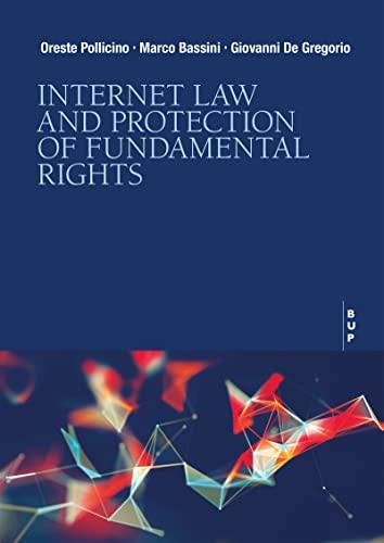 internet law and protection of fundamental rights 1st edition oreste pollicino, giovanni de gregorio, marco