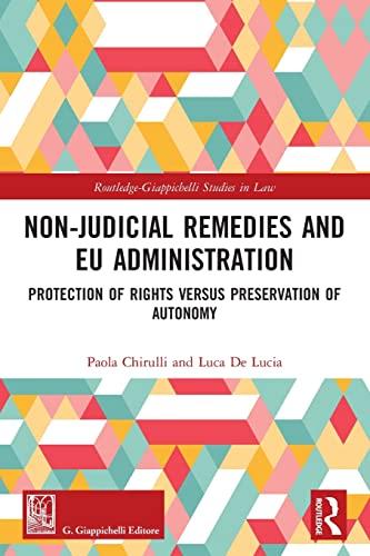 non-judicial remedies and eu administration protection of rights versus preservation of autonomy 1st edition