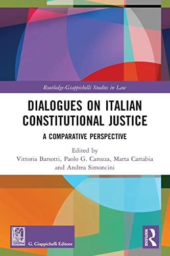 dialogues on italian constitutional justice a comparative perspective 1st edition vittoria barsotti, paolo